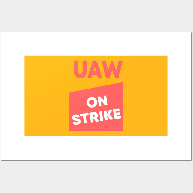 UAW Strike Red Tee United Auto Workers Wall Art by Sunoria